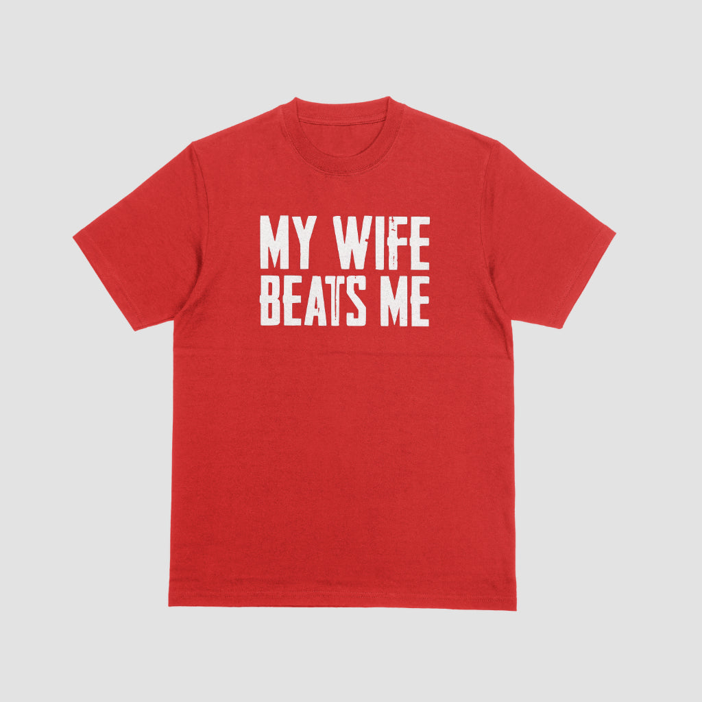 Men's Funny Tee shirt Husband anniversary Sarcastic my wife beats me humor tee